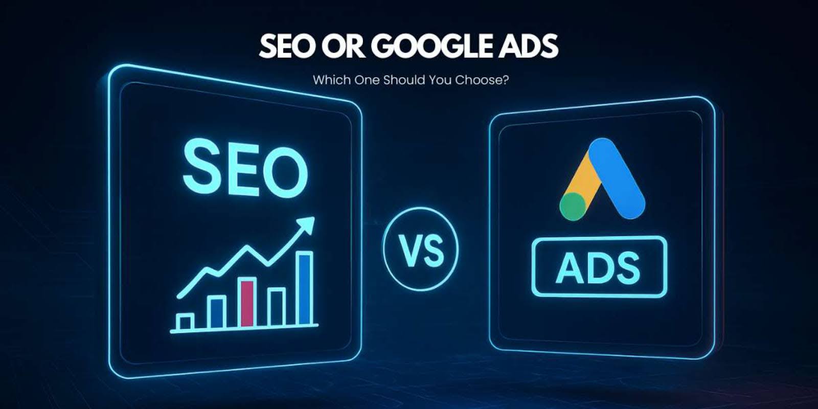 Google Ads vs SEO: Which is Better for Small Businesses in 2025?